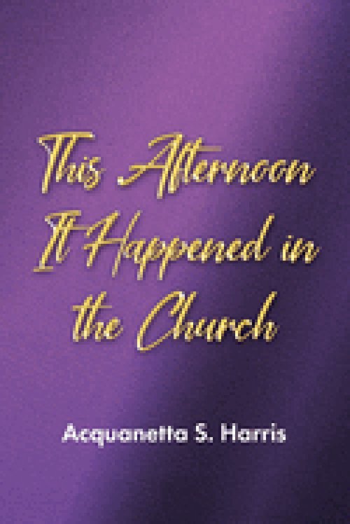 This Afternoon It Happened in the Church