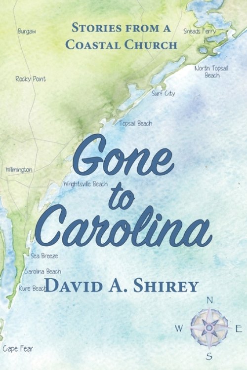 Gone to Carolina: Stories from a Coastal Church