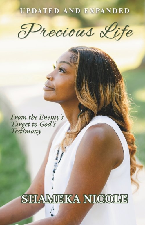 Precious Life: From the Enemy's Target to God's Testimony