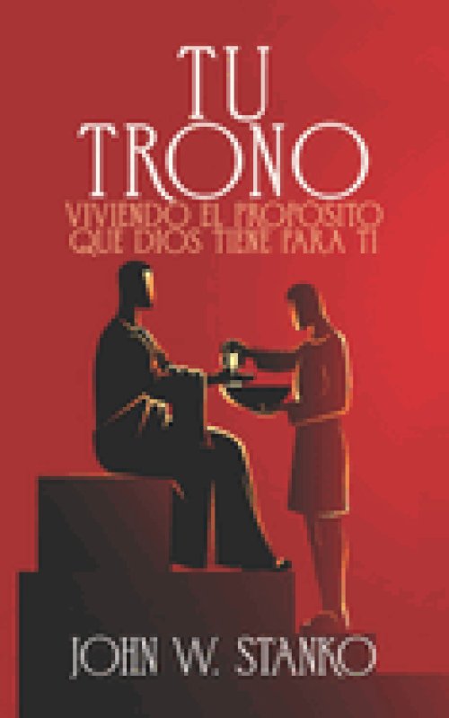Tu Trono: Viviendo el Propósito que Dios Tiene Para Ti
