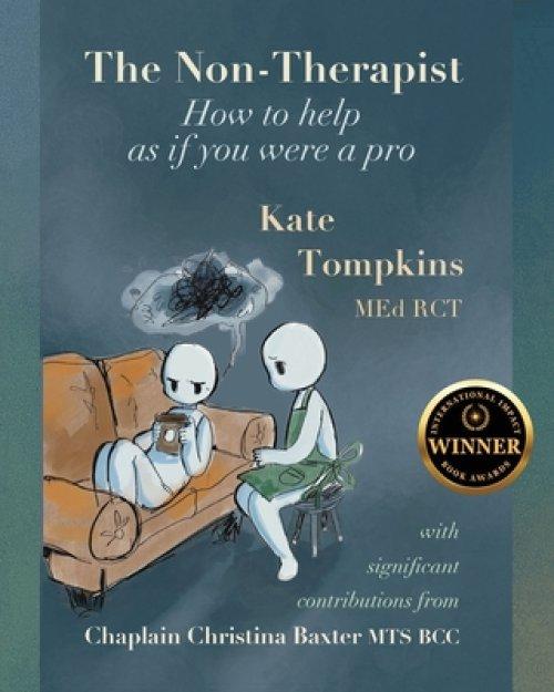The Non-Therapist: How to help as if you were a pro