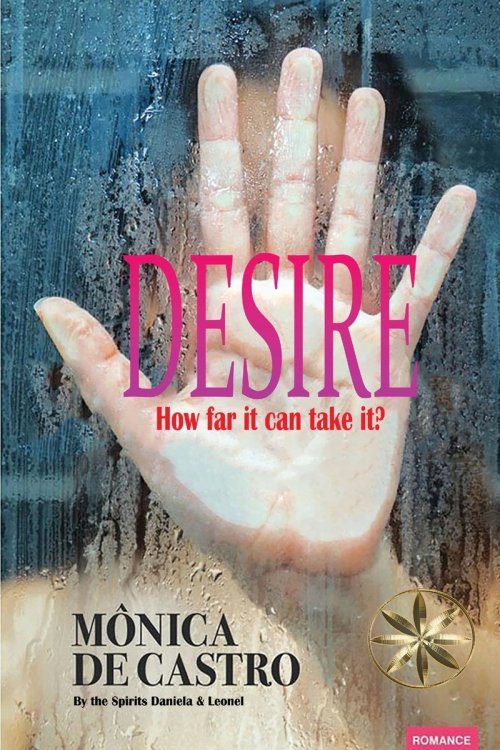 Desire: How far it can take it?