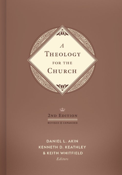 Theology for the Church 2nd Edition, A