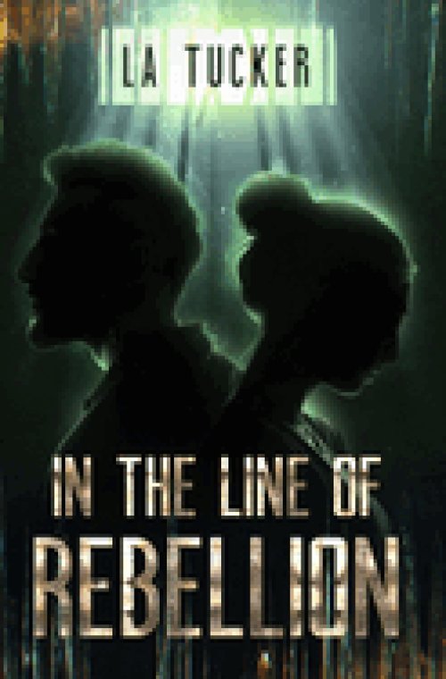 In the Line of Rebellion