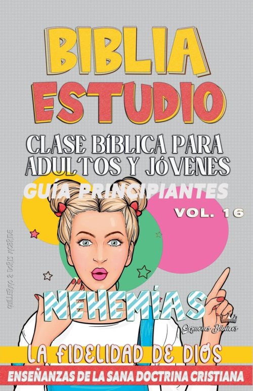 Clase Bíblica para Adultos y Jóvenes: Guía Principiantes: Nehemías