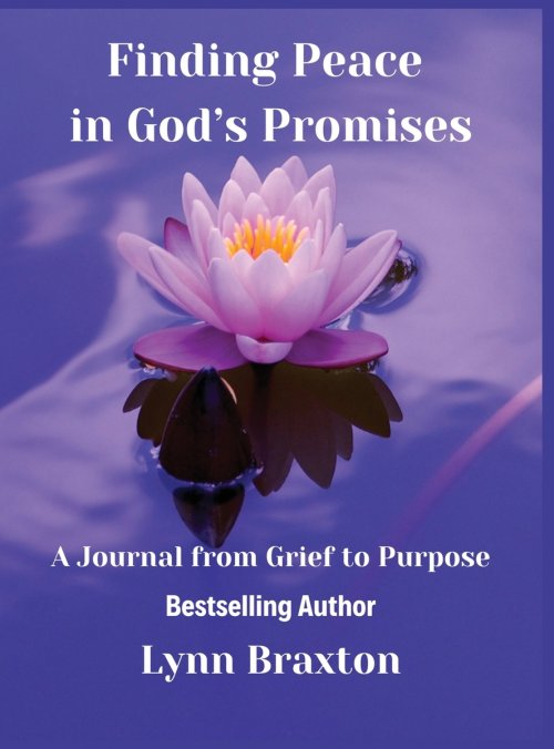 Finding Peace in God's Promises: A Journal from Grief to Purpose