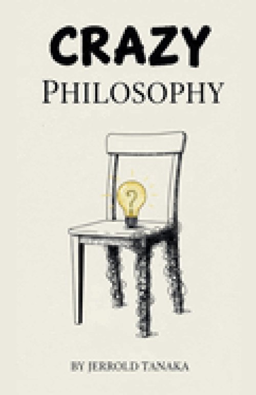 Crazy Philosophy
