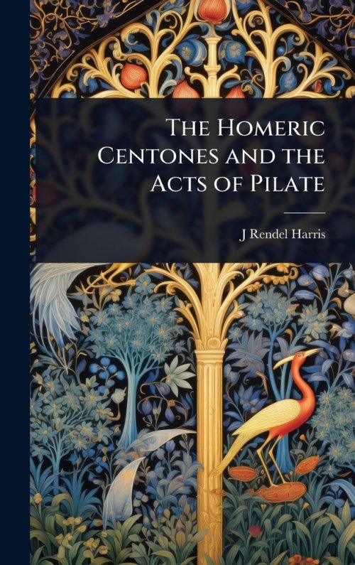 The Homeric Centones and the Acts of Pilate