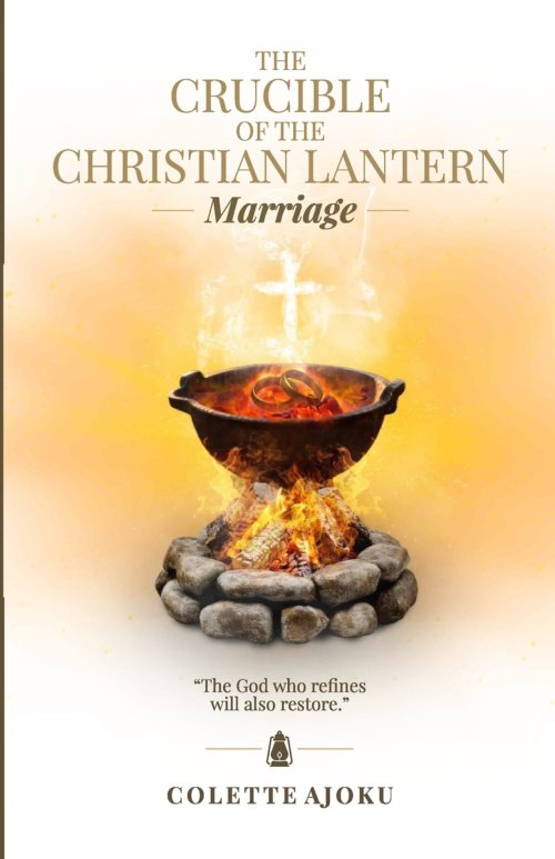 THE CRUCIBLE OF THE CHRISTIAN LANTERN: Marriage