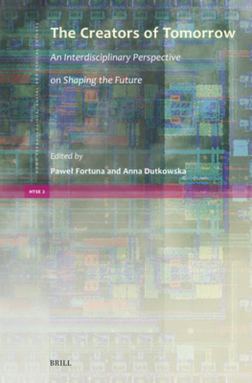 The Creators of Tomorrow: An Interdisciplinary Perspective on Shaping the Future