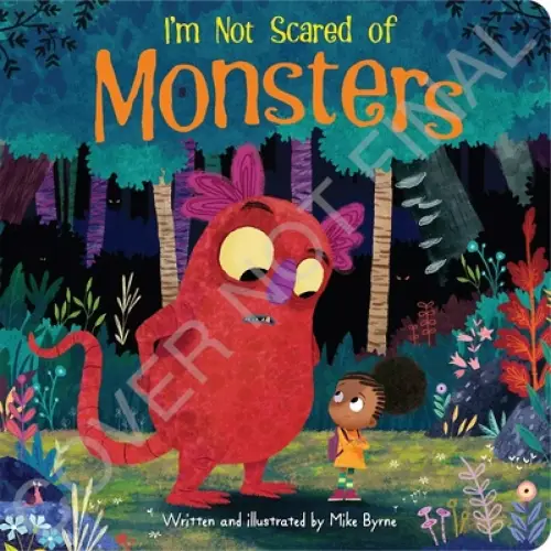 I'm Not Scared Of Monsters
