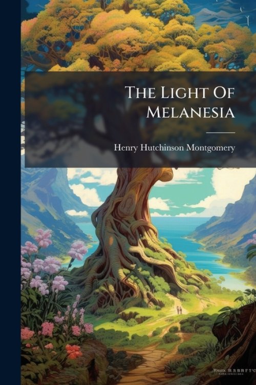 The Light Of Melanesia