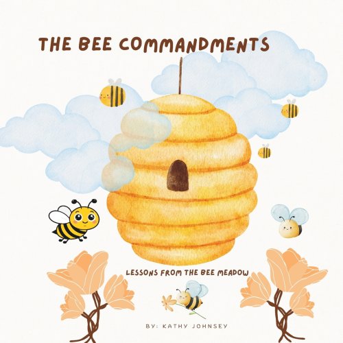 The Bee Commandments: Lessons from Bee Meadow
