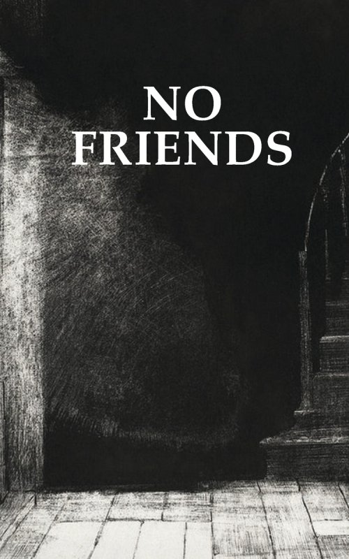 No Friends