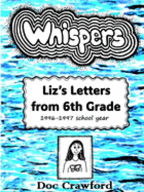 Whispers: Liz's Letters from 6th Grade