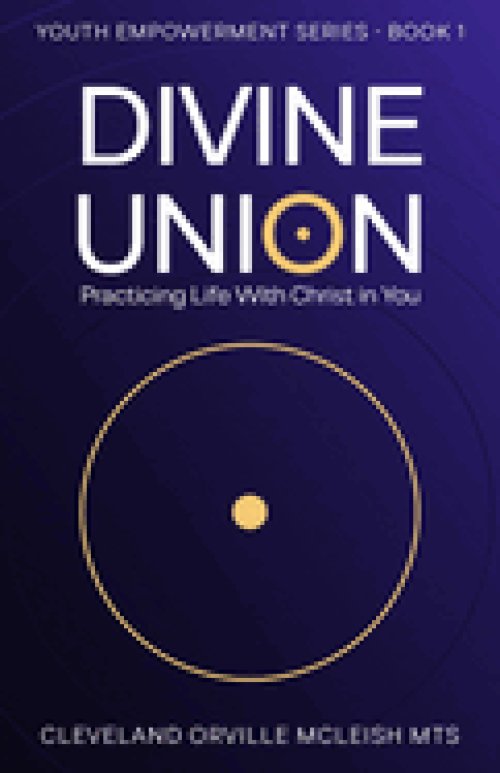 Divine Union: Practicing Life With Christ in You