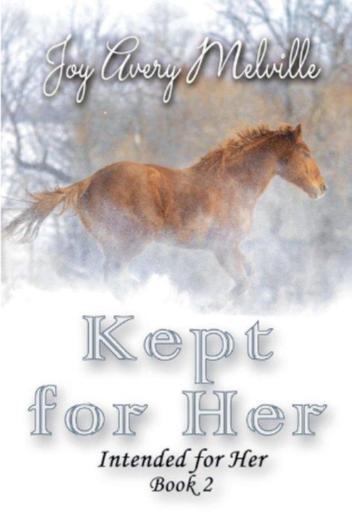 Kept for Her (Intended for Her Series Book 2)