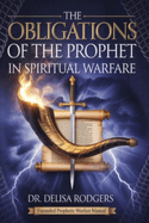 Obligations of the Prophet in Spiritual Warfare