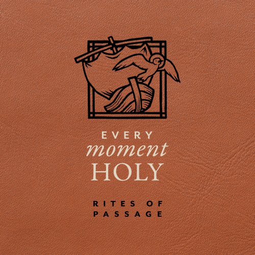 Every Moment Holy