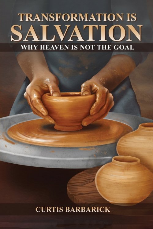 Transformation IS Salvation: Why Heaven Is Not The Goal