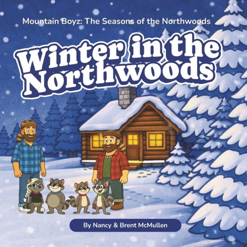 Mountain Boyz: Winter in the Northwoods