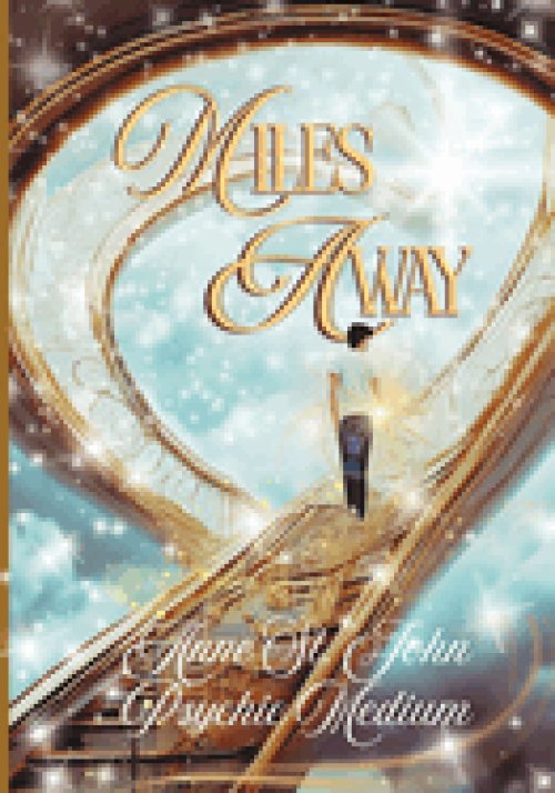 Miles Away: The Notes of my Brother's Journey into Heaven