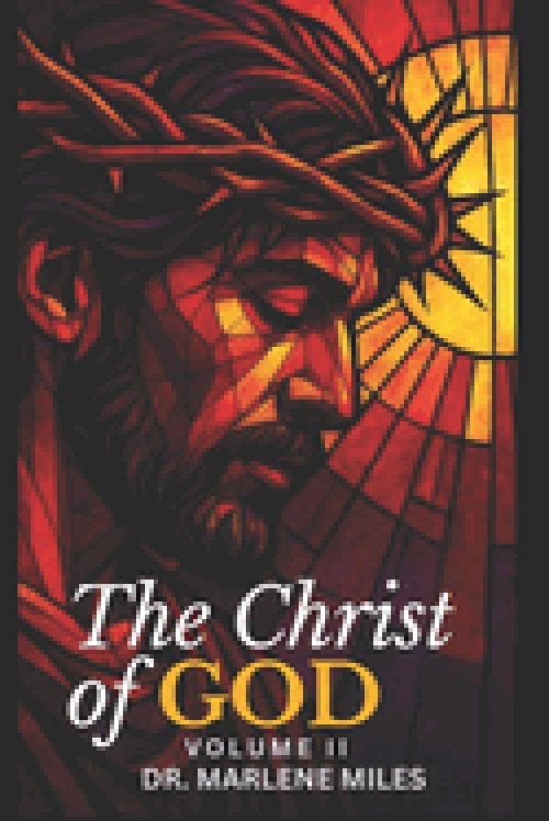 The Christ of God: Volume II