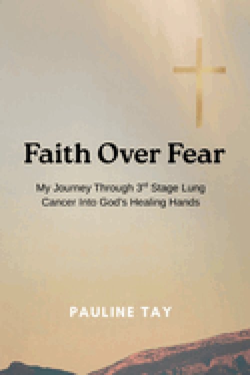 Faith Over Fear: My Journey Through 3rd Stage Lung Cancer into God's Healing Hands