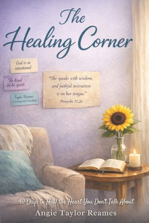 The Healing Corner: 40 Days to Heal the Heart You Don't Talk About