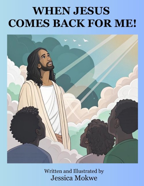 WHEN JESUS COMES BACK FOR ME!