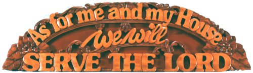 Carved Plaque (Curved) As for Me and My House ...... 42in x 12in