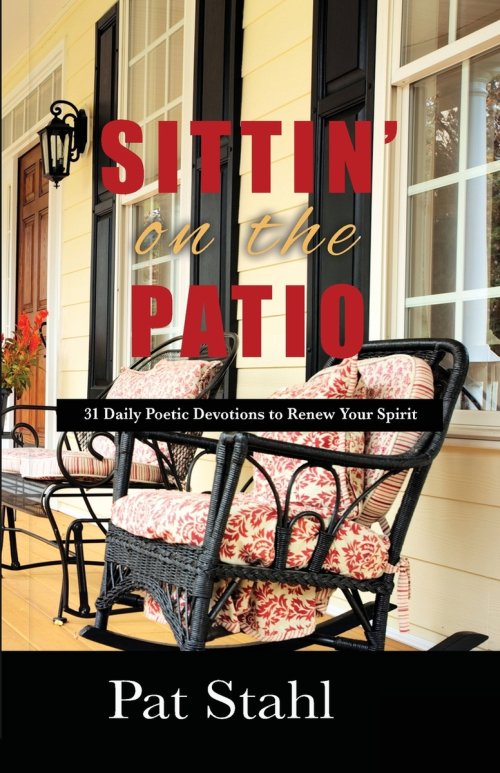 Sittin' On The Patio: 31 Daily Poetic Devotions to Renew Your Spirit