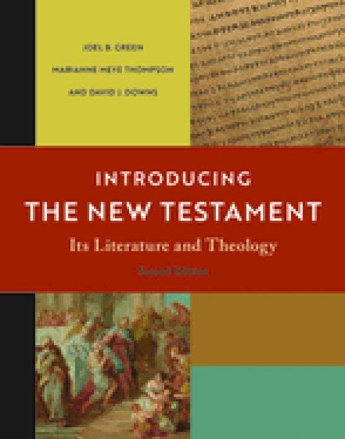 Introducing the New Testament, 2nd Ed.: Its Literature and Theology