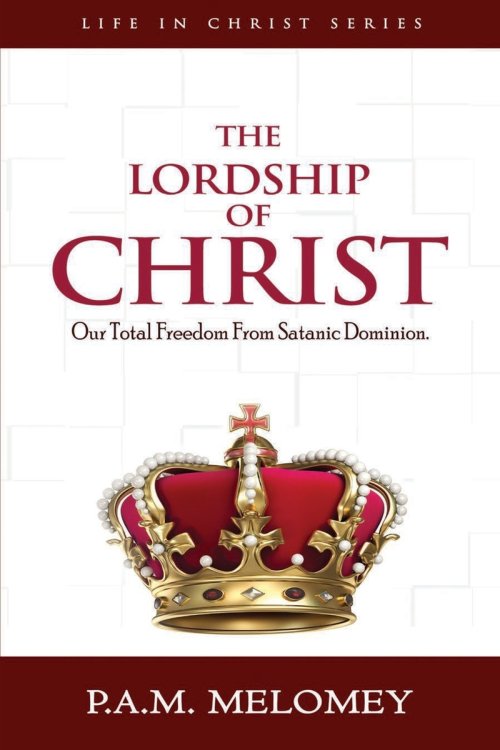 The Lordship Of Christ