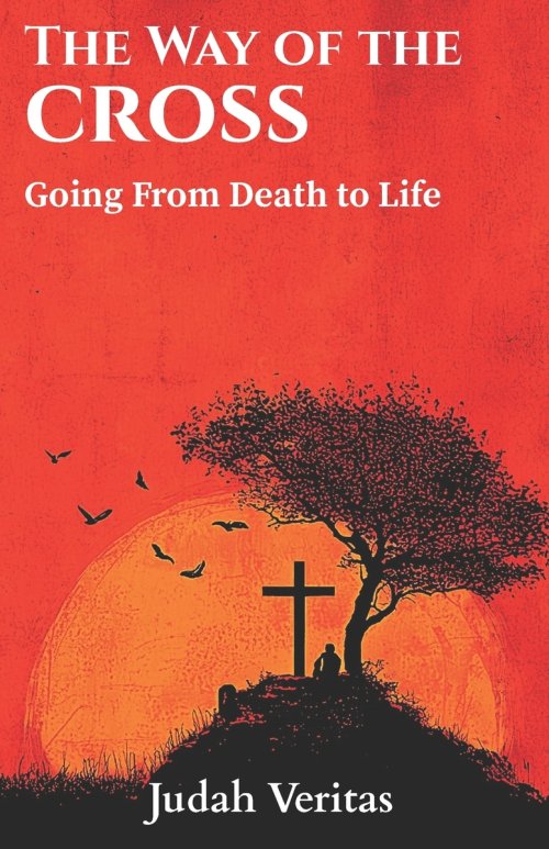 The Way of the Cross: Going From Death to Life