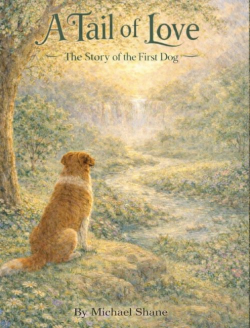 A Tail of Love: The Story of the First Dog