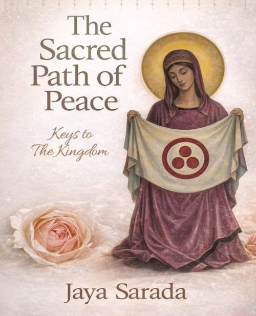 The Sacred Path Of Peace: Keys To The Kingdom
