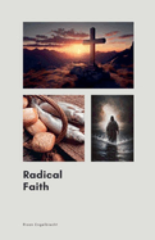 Radical Faith