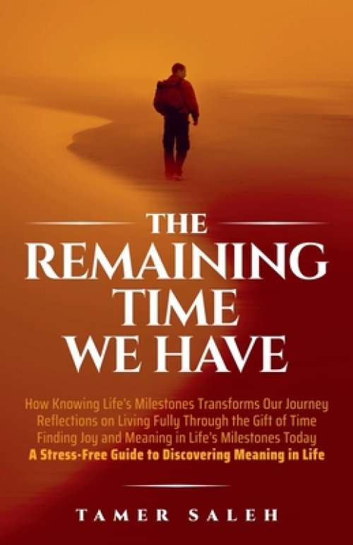 The Remaining Time We Have