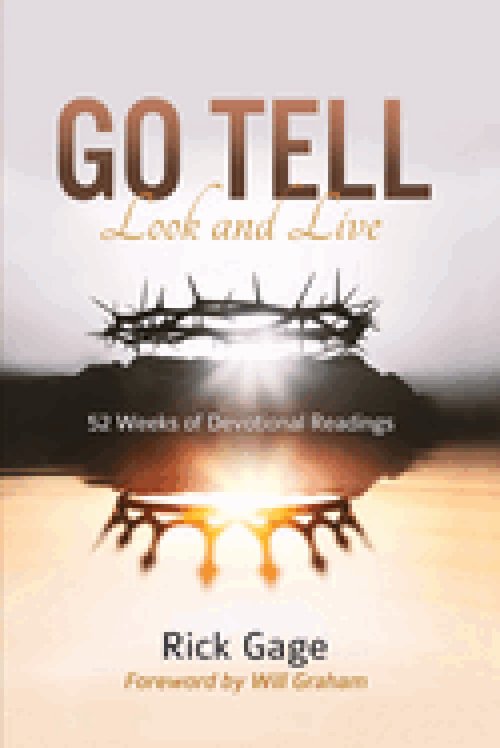 Go Tell Look and Live