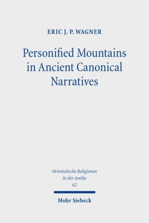 Personified Mountains In Ancient Canonical Narratives