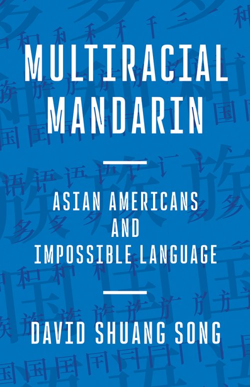Multiracial Mandarin – Asian Americans and Impossible Language