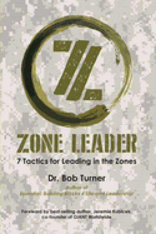 Zone Leader: 7 Tactics for Leading in the Zones