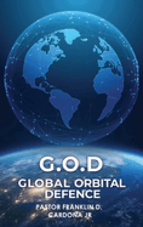 G.O.D: Global Orbital Defence