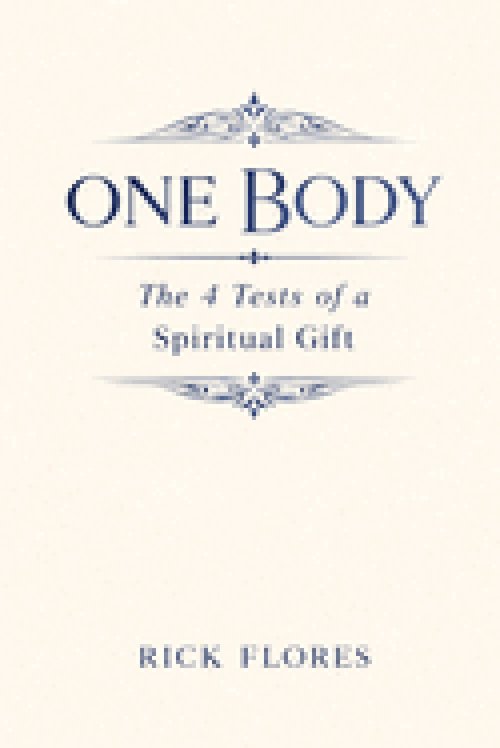 One Body: The 4 Tests of a Spiritual Gift