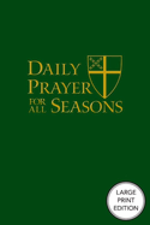 Daily Prayer for All Seasons [English Edition - Large Print]