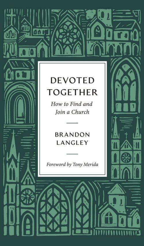 Devoted Together: How to Find and Join a Church