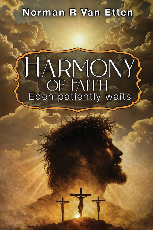 A Harmony of Faiths... Eden patiently waits...