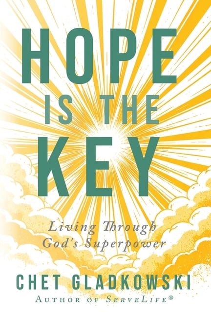Hope Is the Key: Living Through God's Superpower