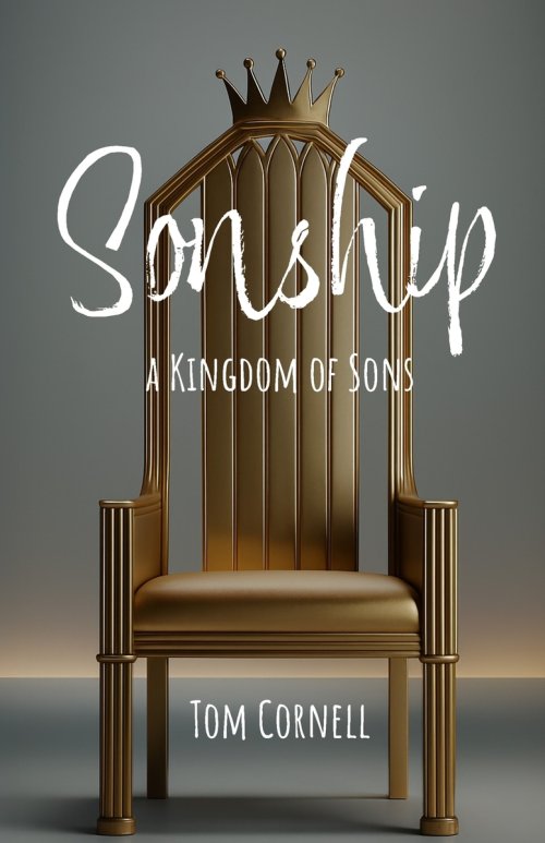 Sonship: a Kingdom of Sons